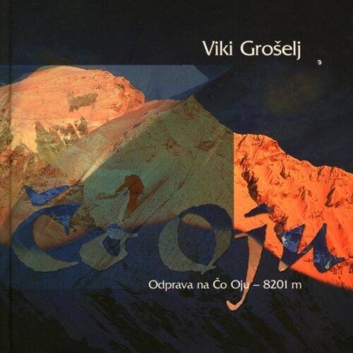 Odprava na Čo Oju; Viki Grošelj knjiga